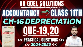 DEPRECIATION CLASS 11  DK GOEL  CH 16ACCOUNTANCY Q19  Q20 PROVISION FOR DEPRECIATION ACCOUNT [upl. by Adnalohs]