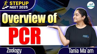 Complete Overview of PCR Polymerase Chain Reaction  NEET Zoology  NEET 2025 InfinityLearnNEET [upl. by Elah]