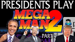 Presidents Play Mega Man 2 Part 4 [upl. by Nemad]