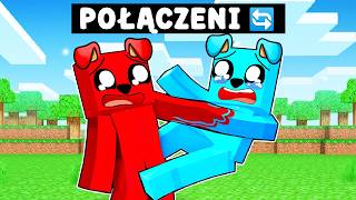 JESTEŚMY POŁĄCZENI w Minecraft 🔄 [upl. by Eurydice]