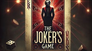 The Joker’s Game [upl. by Adnaloy589]