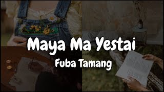 Fuba TamangMaya ma Yestai Huncha Ki  lyrics video fubatamang nepalilyricsvideo songlyrics [upl. by Dail]