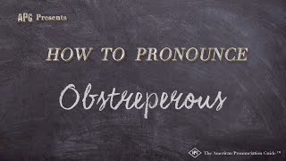 How to Pronounce Obstreperous Real Life Examples [upl. by Batchelor]