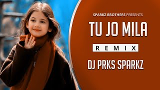 Tu Jo Mila  Remix  Kk  Salman Khan  Pritam  Bajrangi Bhaijaan  Dj Prks SparkZ [upl. by Hanala]