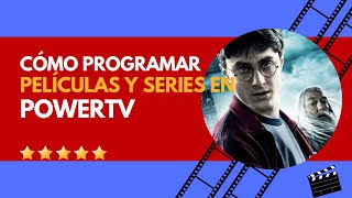 Programa Películas y Series como un PRO con PowerTV Automatizador de TV [upl. by Orose]