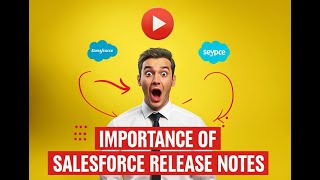 Salesforce Release Notes What You Need to Know for Your Interview salesforce [upl. by Soisanahta265]