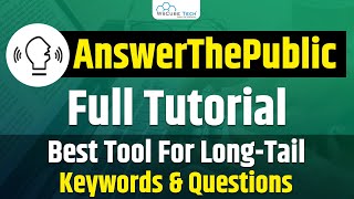 Answer The Public Keyword Research Tool  How to Use AnswerThePublic Full Tutorial [upl. by Kihtrak911]