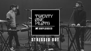 Twenty One Pilots  Stressed Out MTV Unplugged Official Audio [upl. by Sandell]