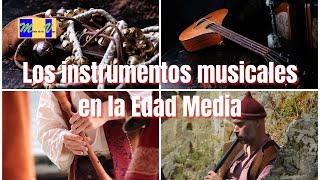 LOS INSTRUMENTOS MUSICALES EN LA EDAD MEDIA [upl. by Aihsirt995]