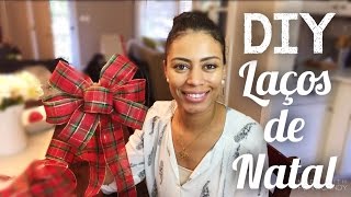 DIY Laço FÁCIL e BARATO para sua ÁRVORE DE NATAL  Joice Milacci [upl. by Carlye510]