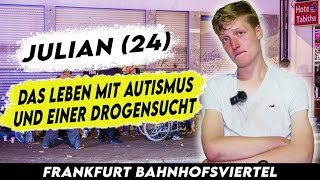 Julian ist seit 7 Tagen Wach im Frankfurter Bahnhofsviertel [upl. by Tteltrab]