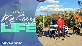 Sultaan  My Crazy Life  Official Music Video  DMG Records  306 Savages [upl. by Nhar954]