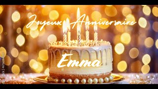 Emma Joyeux Anniversaire  The Ultimate French Birthday Song  French Birthday Song with Name [upl. by Filmore]