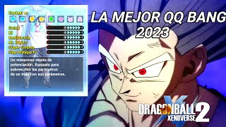 COMO CREAR LA MEJOR QQ BANG EN DRAGON BALL XENOVERSE 2 [upl. by Chrissie]