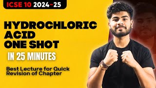 Hydrochloric Acid HCL One Shot in 25 Minutes  ICSE Class 10 2025  One Shot  Pranay Mishra [upl. by Aylmer912]