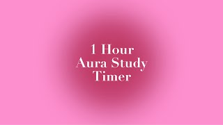 Ultimate 1Hour Pink Aura Study Timer  No Breaks  Boost Productivity and Focus [upl. by Goodrich]