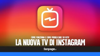 IGTV come funziona e come si usa la nuova applicazione della TV di Instagram [upl. by Chyou]