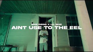 BME Diego Ft Luh9ine  quot Aint Use To The EEL quot Official Video [upl. by Weixel]