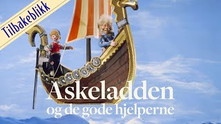 Askeladden og de gode hjelperne  Tilbakeblikk [upl. by Cartie211]