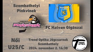 U25 1430 Szombathelyi Pinkvinek  FC Hatvan Gigászai [upl. by Mraz456]