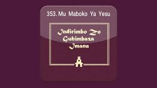 353 Mu Maboko Ya Yesu  Indirimbo zo guhimbaza Imana za 500  Safe in the arms of JesusAH [upl. by Anelahs39]