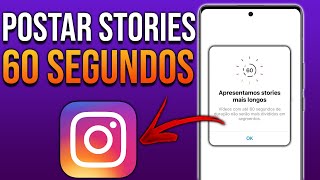 COMO AUMENTAR OS SEGUNDOS DOS STORIES DO INSTAGRAM [upl. by Winer146]