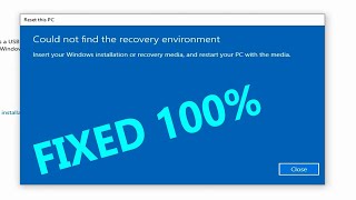 Could not find the Recovery Environment  Factory Reset Not Working Windows 10 8 amp 7 [upl. by Erdnassac]