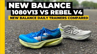 New Balance Rebel v4 vs New Balance 1080 v13 Great daily trainers compared [upl. by Naillik]