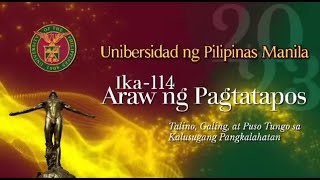 Ika114 Araw ng Pagtatapos Unibersidad ng Pilipinas Manila [upl. by Ylus782]