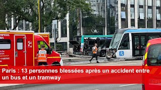 Paris  13 personnes blessées après un accident entre un bus et un tramway [upl. by Elitnahc566]