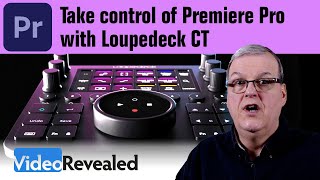 Take control of Premiere Pro with Loupedeck CT [upl. by Egin884]