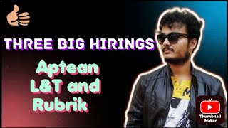 Three Big HIRINGS  Aptean  LampT And Rubrik Hiring  Apply Asap [upl. by Anrev586]