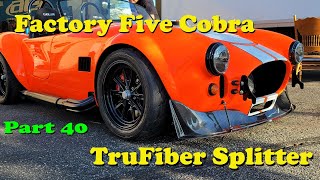 Factory Five Cobra TruFiber Splitter Install [upl. by Norbert]