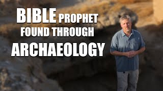 Prophet Found Through Archaeology  Bible Proves True [upl. by Ayarahs]