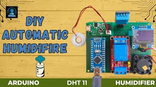 DIY Automatic Humidifier  Arduino Humidifier arduino dht11 [upl. by Lienaj719]