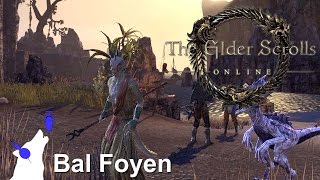 Elder Scrolls Online  03  Bal Foyen [upl. by Eannyl]