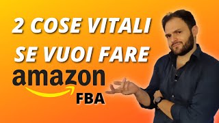 Due Consigli VITALI Se Vuoi Vendere su Amazon [upl. by Dammahum961]