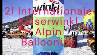 21 International Kaiserwinkl Alpine Ballooning 2024  Kössen Austria [upl. by Konstantine]