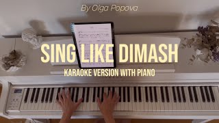 Dimash OMIR Karaoke version with piano  by Olga Popova [upl. by Og840]