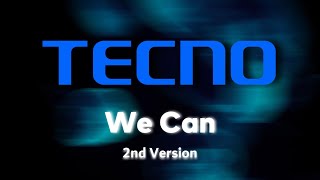 We Can 2nd version  Tecno HiOS 1213 Default Ringtone [upl. by Maer]