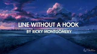 Line Without a Hook  Ricky Montgomery Lyrics [upl. by Rehposirhc]