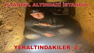 İSTANBUL SARIYERDEKİ GİZLİ YERALTI ŞEHRİ 2 [upl. by Noneek600]