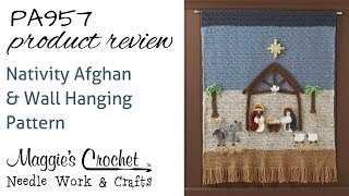 Nativity Afghan and Wall Hanging Crochet Pattern Product Review PA957 [upl. by Eelreveb]