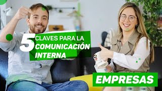 5 CLAVES para una COMUNICACIÓN INTERNA eficaz en una empresa [upl. by Stephana]