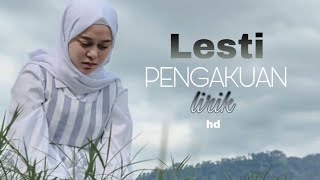 Lesti PENGAKUAN Lirik hd [upl. by Atinihs]