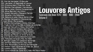 Louvores Antigos As Melhores Sucessos dos Anos 1970 1980 1990 e 2000 Vol 2 [upl. by Lenoel]