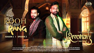 SHIVOHAM JAMPAD ROOH AUR RANG SEASON1  EPISODE 2 [upl. by Fenn]