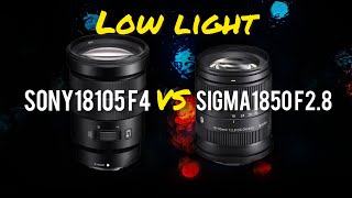 Sigma 1850 F28 VS Sony 18105 F4 Low Light video comparison Side by side [upl. by Pachton750]