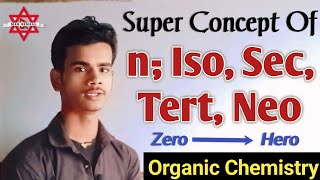 🧐Concept Of n Iso Sec Tert Neo in organic chemistry  how to write ✍️ common names of compounds [upl. by Anauqes]