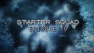 Starter Squad 10 Teaser [upl. by Econah]